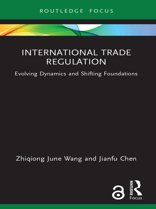 Title details for International Trade Regulation by Zhiqiong June Wang - Available